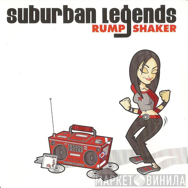  Suburban Legends  - Rump Shaker