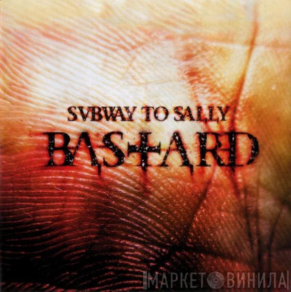 Subway To Sally - Bastard