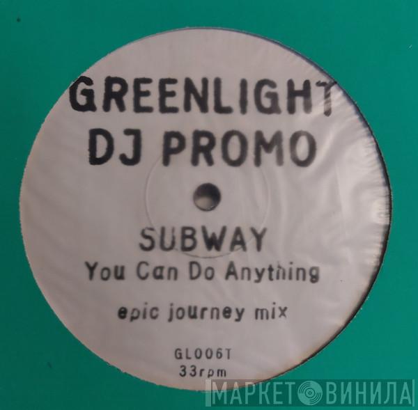 Subway  - You Can Do Anything