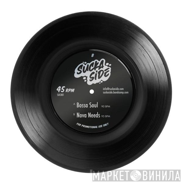 Suckaside - Bossa Soul / Nova Need