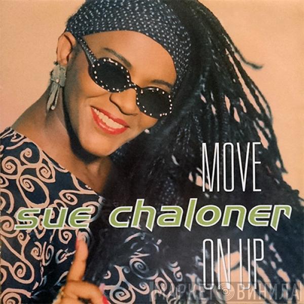 Sue Chaloner - Move On Up