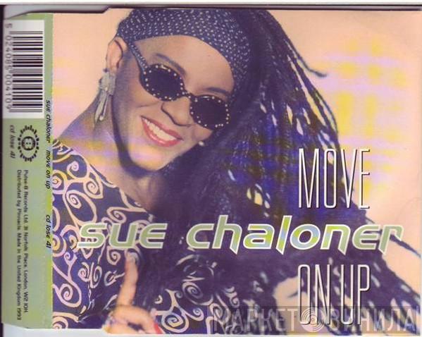 Sue Chaloner - Move On Up
