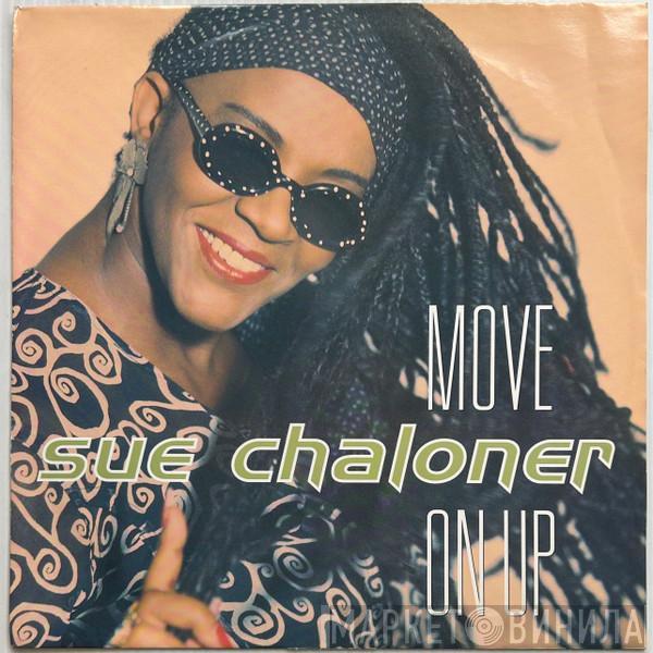 Sue Chaloner - Move On Up