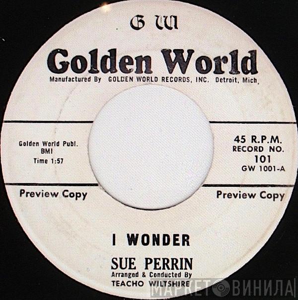 Sue Perrin - I Wonder / Put A Ring On My Finger