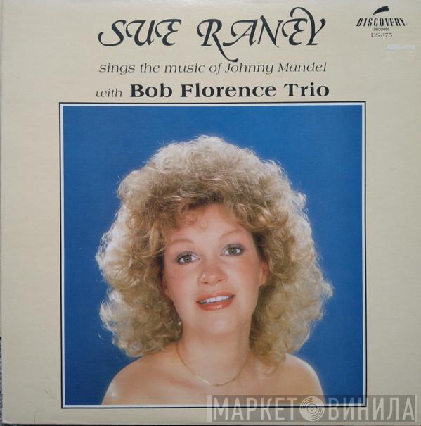 Sue Raney, The Bob Florence Trio - Sings The Music Of Johnny Mandel
