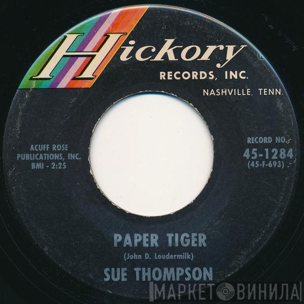 Sue Thompson - Paper Tiger / Mama, Don't Cry At My Wedding