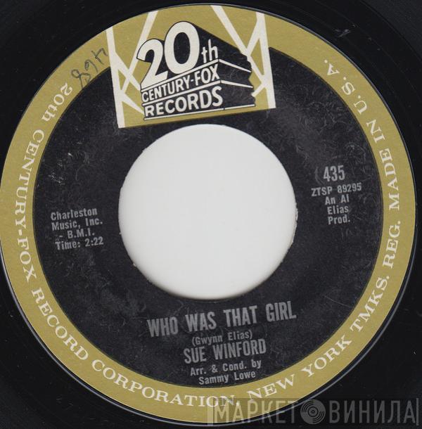 Sue Winford - If You Try To Steal My Baby / Who Was That Girl