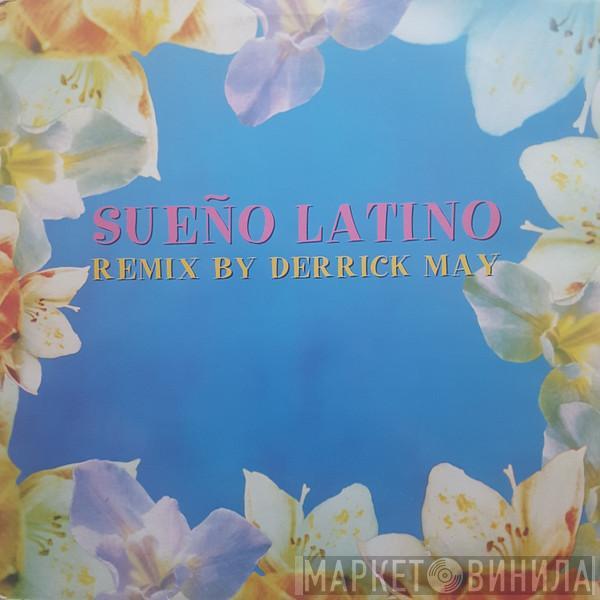  Sueño Latino  - Sueño Latino (Derrick May Remixes)