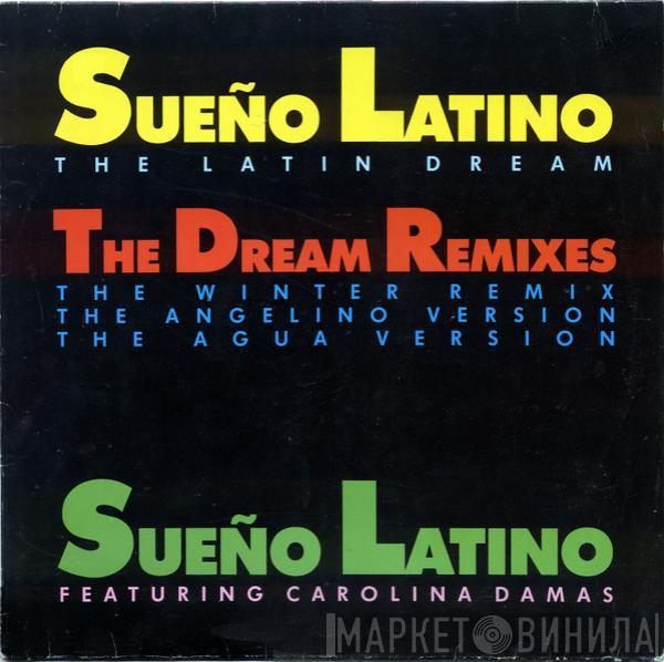  Sueño Latino  - Sueño Latino - The Latin Dream (The Dream Remixes)
