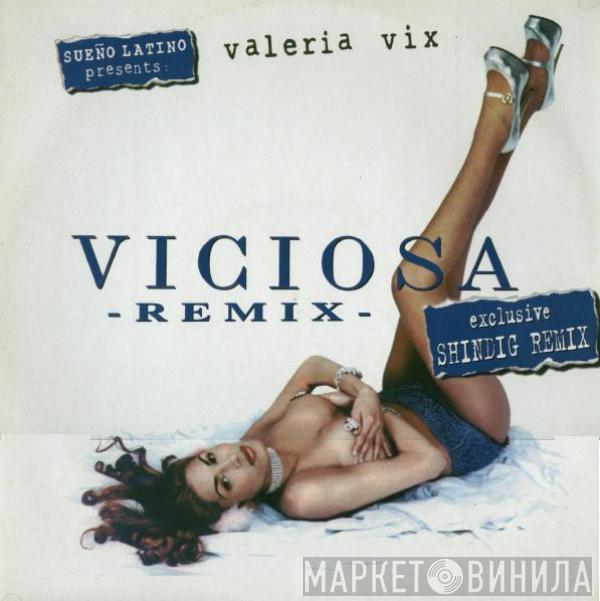 Sueño Latino, Valeria Vix - Viciosa (Remix)