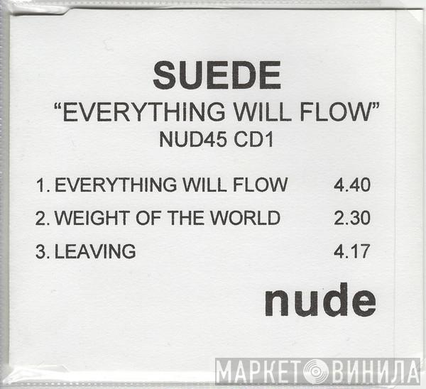  Suede  - Everything Will Flow