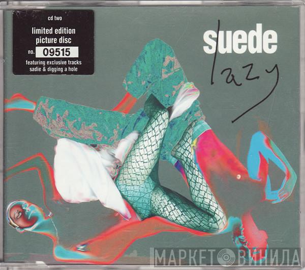Suede - Lazy