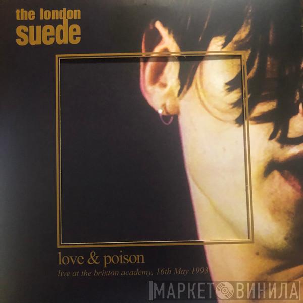 Suede - Love & Poison (Live At The Brixton Academy, 16th May 1993)