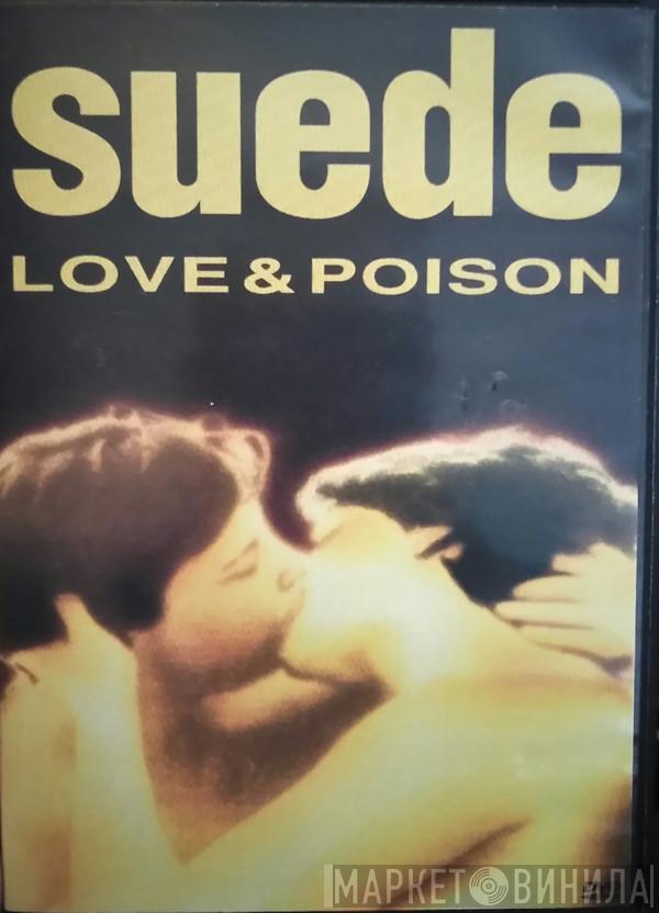  Suede  - Love & Poison