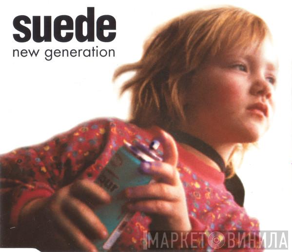 Suede - New Generation