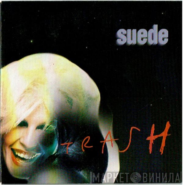  Suede  - Trash