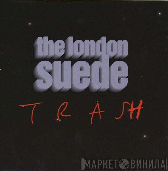  Suede  - Trash