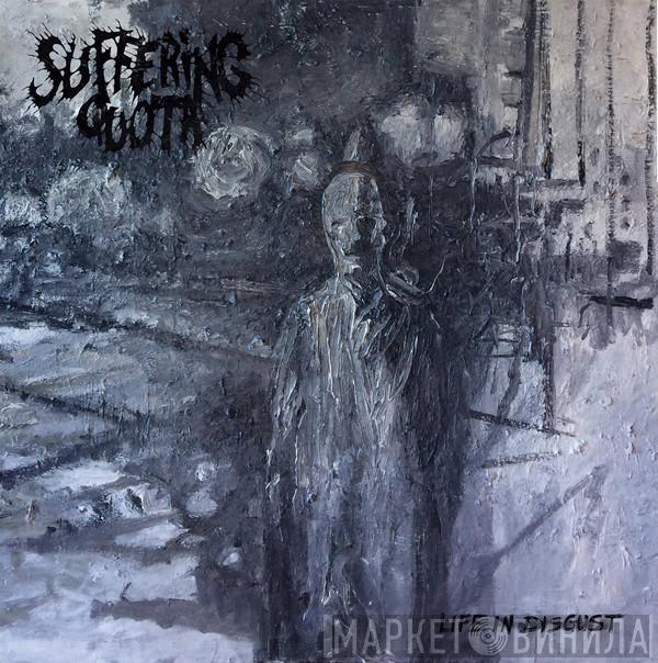  Suffering Quota  - Life In Disgust