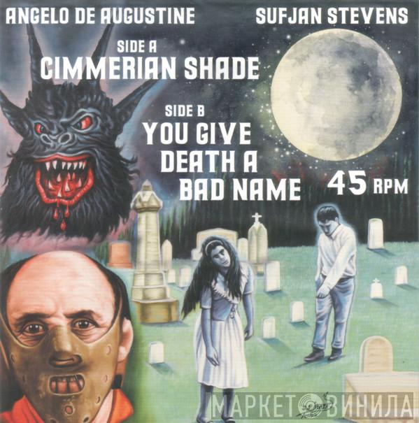 Sufjan Stevens, Angelo De Augustine - Cimmerian Shade / You Give Death A Bad Name