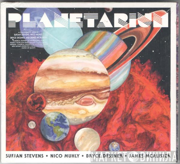 Sufjan Stevens, Nico Muhly, Bryce Dessner, James McAlister - Planetarium
