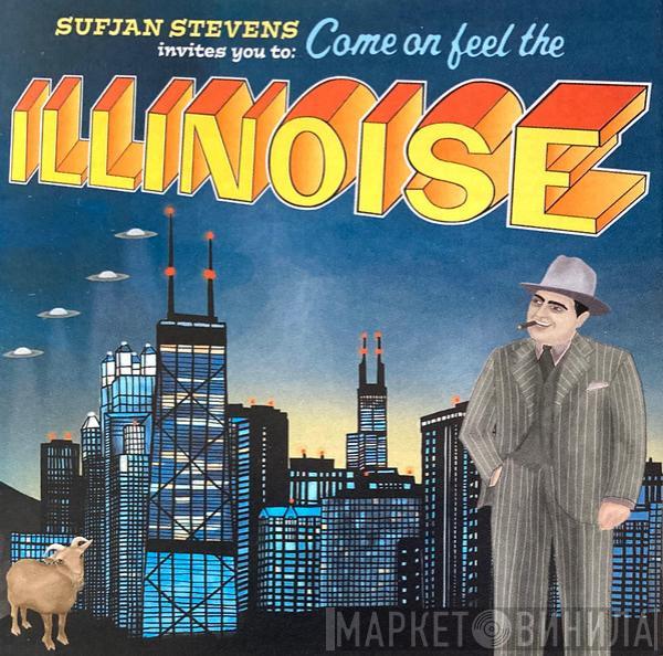  Sufjan Stevens  - Sufjan Stevens Invites You To: Come On Feel The Illinoise