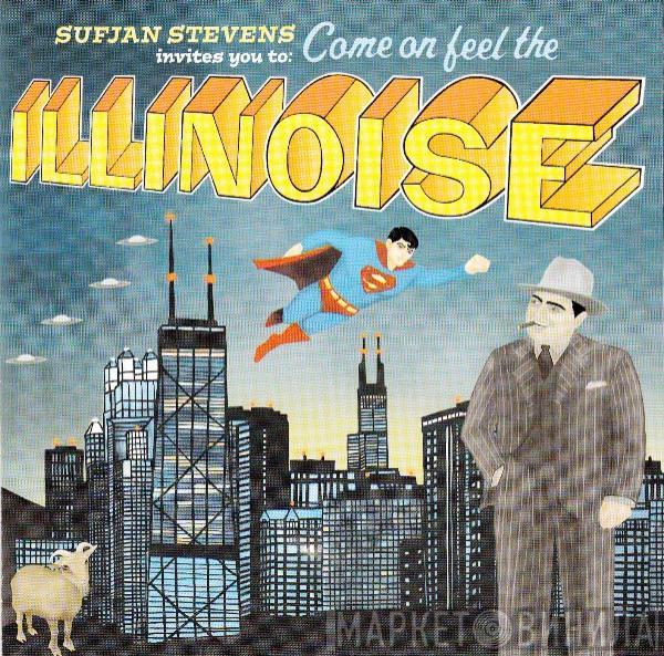  Sufjan Stevens  - Sufjan Stevens Invites You To: Come On Feel The Illinoise