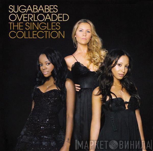  Sugababes  - Overloaded - The Singles Collection