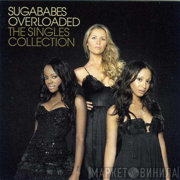  Sugababes  - Overloaded - The Singles Collection