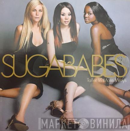  Sugababes  - Taller In More Ways