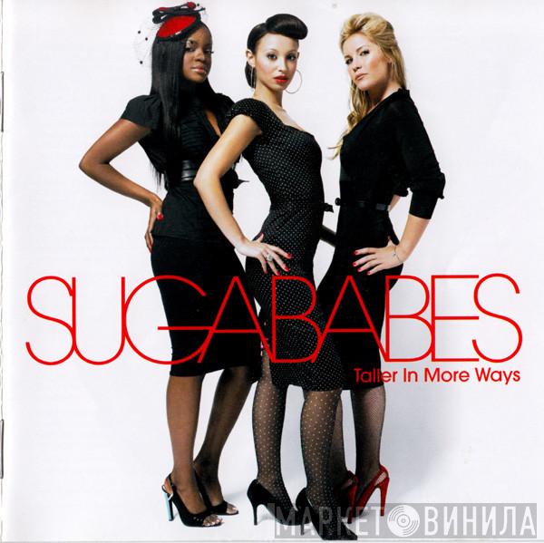  Sugababes  - Taller In More Ways