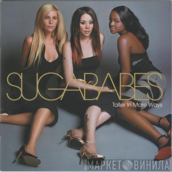 Sugababes  - Taller In More Ways