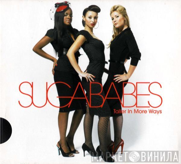  Sugababes  - Taller In More Ways