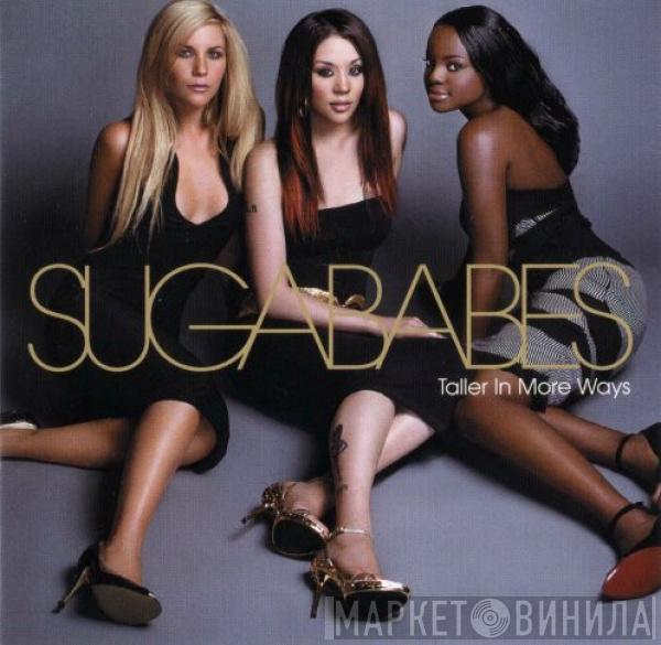  Sugababes  - Taller In More Ways