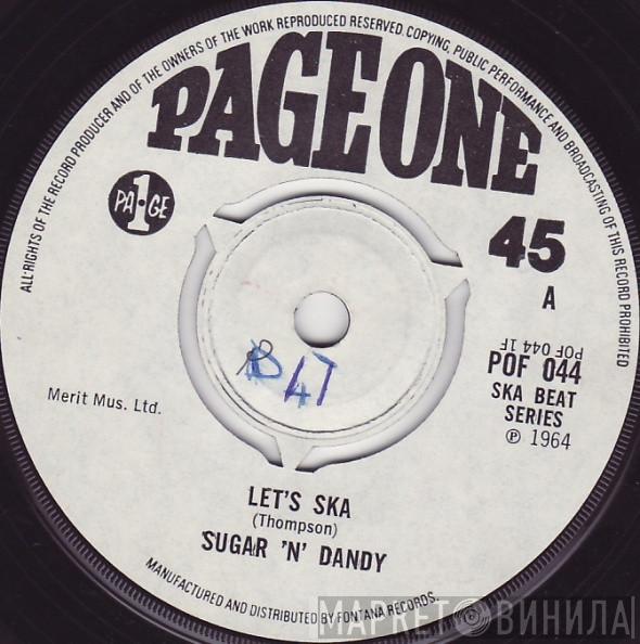 Sugar 'N' Dandy - Let's Ska / Only Heaven Knows
