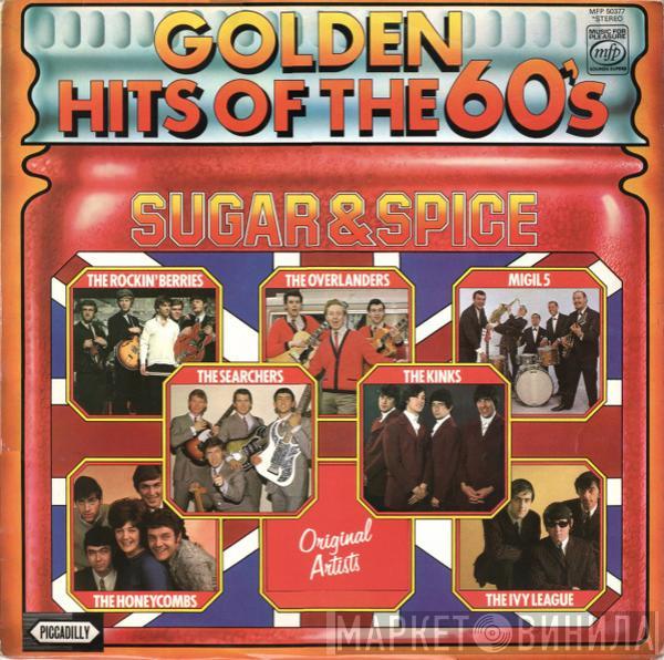  - Sugar & Spice (Golden Hits Of The 60's)