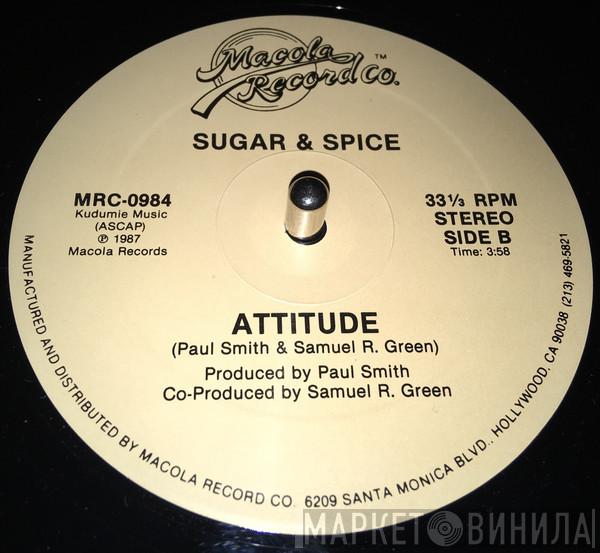 Sugar & Spice  - I Need You In My Life / Attitude