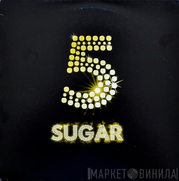 Sugar  - 5