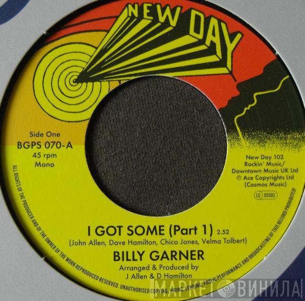 Sugar Billy Garner - I Got Some (Part 1) / I Got Some (Part 2)