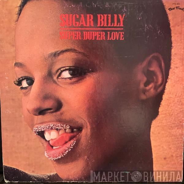 Sugar Billy Garner - Super Duper Love