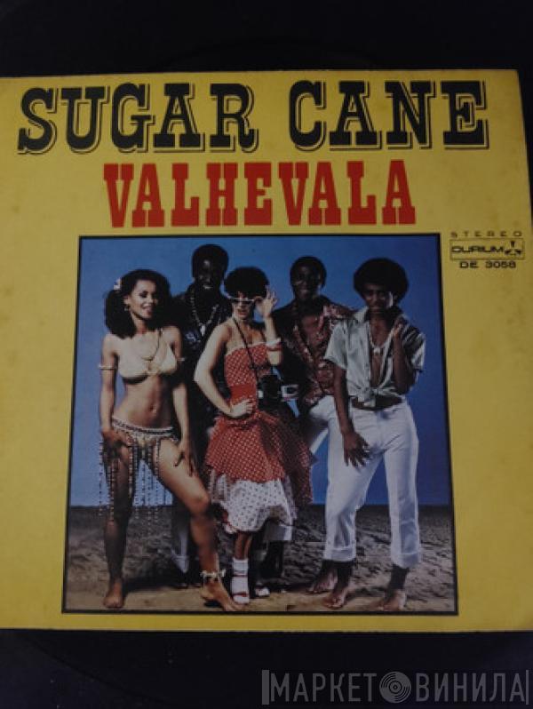  Sugar Cane  - Valhevala