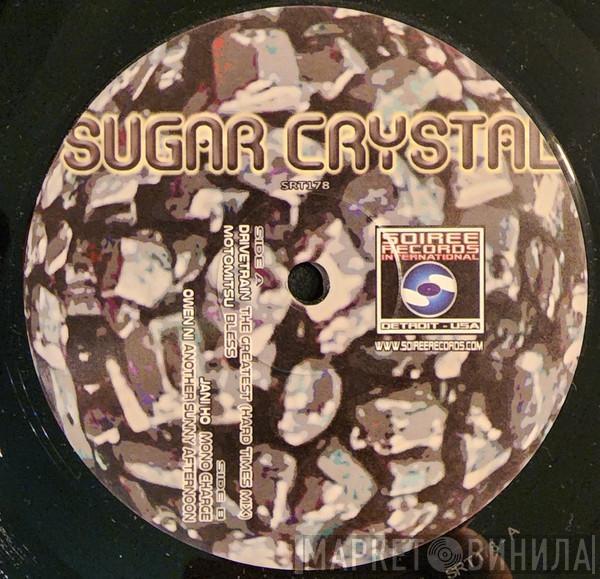  - Sugar Crystal