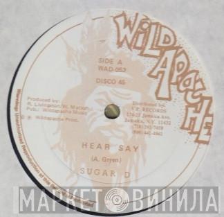 Sugar D, Tumpa Lion - Hear Say / Girls Girls