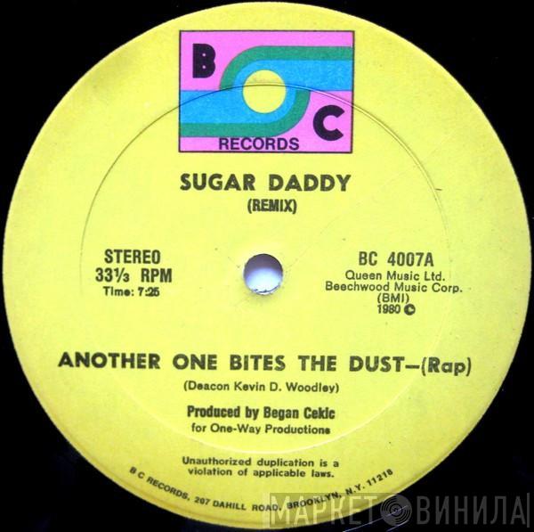 Sugar Daddy  - Another One Bites The Dust