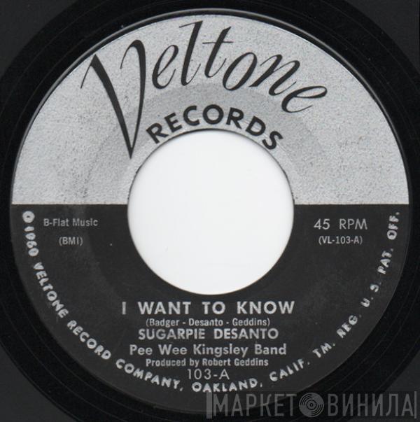 Sugar Pie DeSanto, Pee Wee Kingsley Band, Pee Wee Kingsley - I Want To Know / Baby It Ain't Right