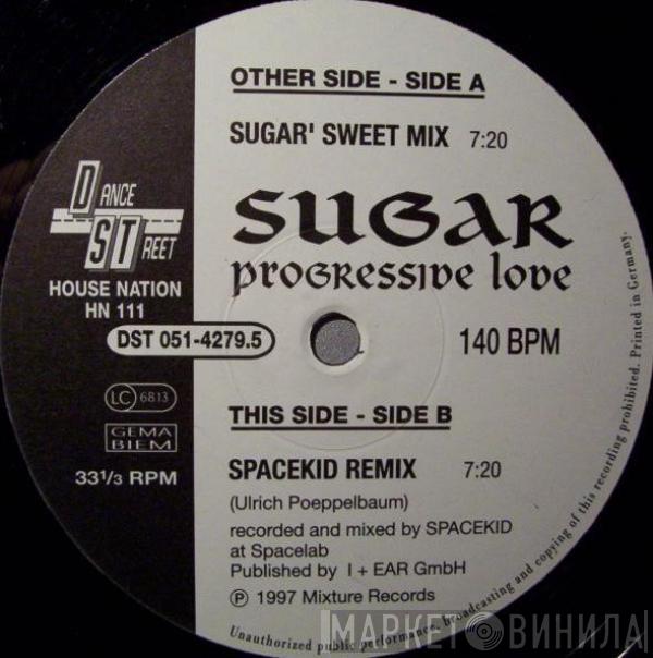 Sugar  - Progressive Love