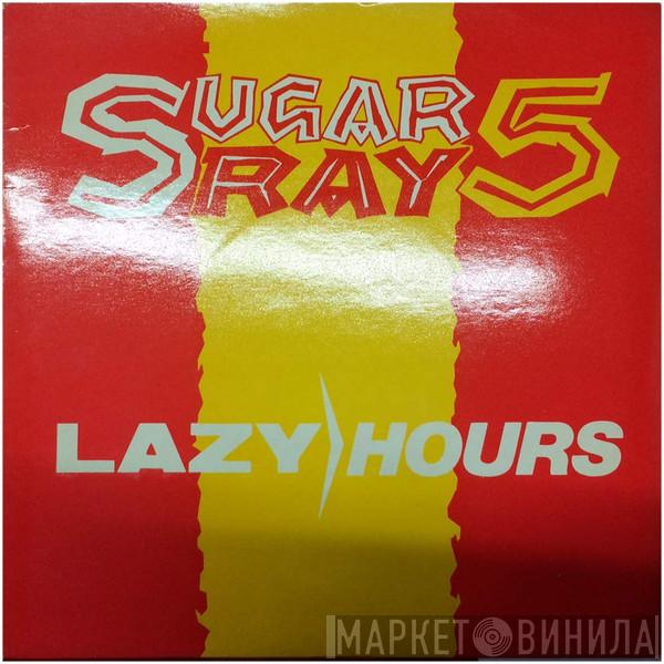 Sugar Ray 5 - Lazy Hours