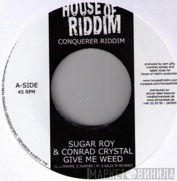 Sugar Roy, Conrad Crystal, Utan Green - Give Me Weed / Sunshine