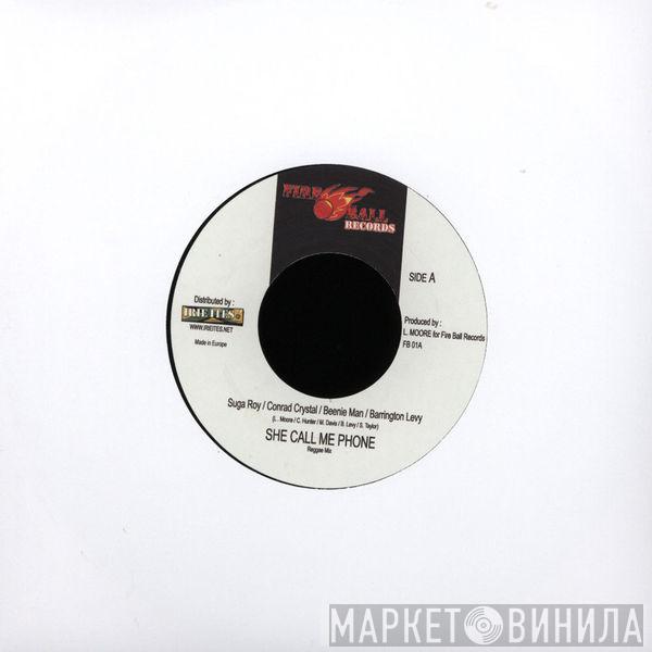 Sugar Roy, Conrad Crystal, Beenie Man, Barrington Levy - She Call Me Phone