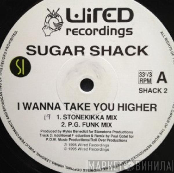 Sugar Shack - I Wanna Take You Higher