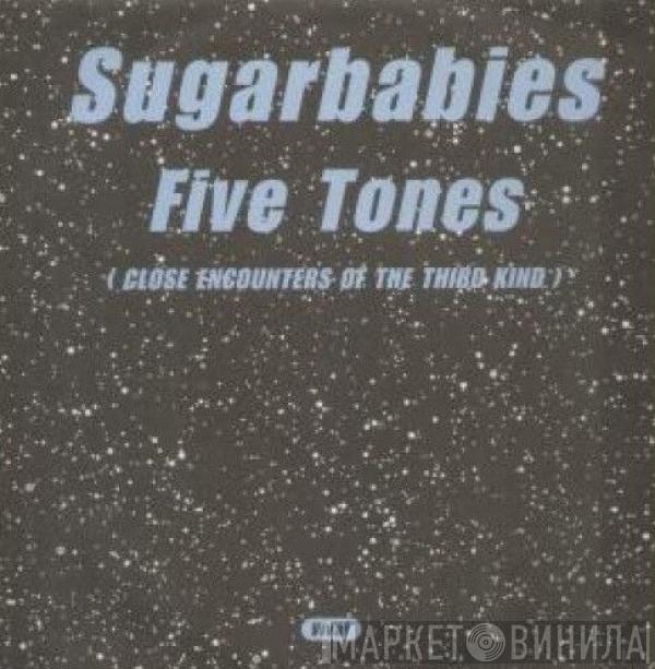 Sugarbabies - Five Tones